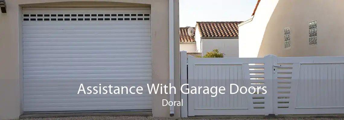 Assistance With Garage Doors Doral
