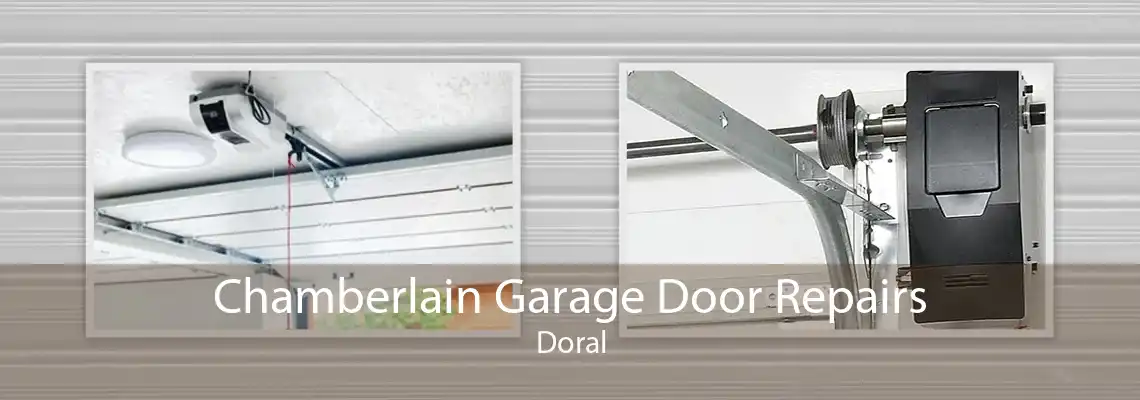 Chamberlain Garage Door Repairs Doral