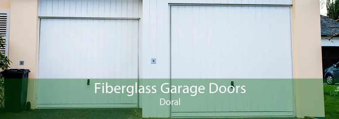 Fiberglass Garage Doors Doral