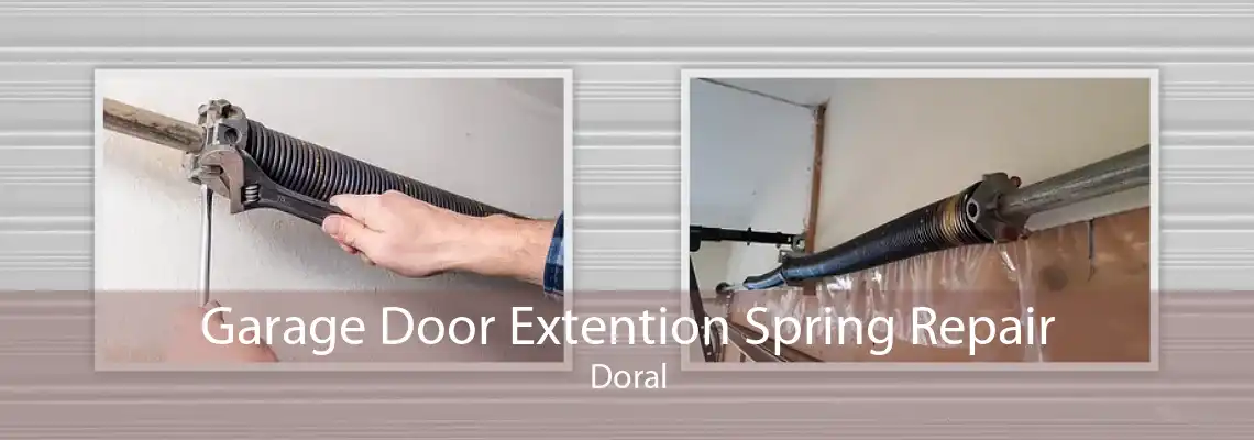 Garage Door Extention Spring Repair Doral