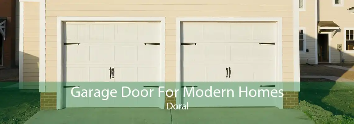 Garage Door For Modern Homes Doral