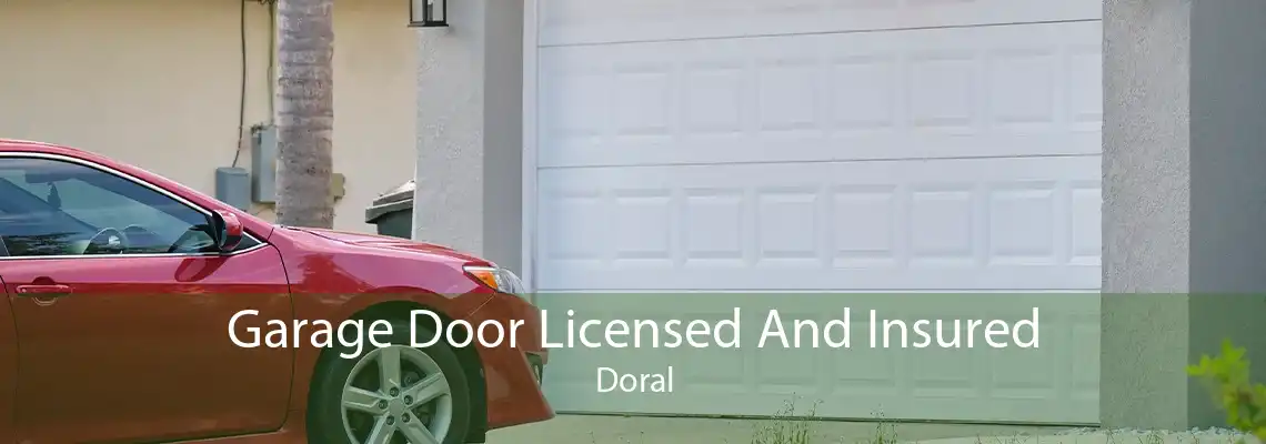 Garage Door Licensed And Insured Doral