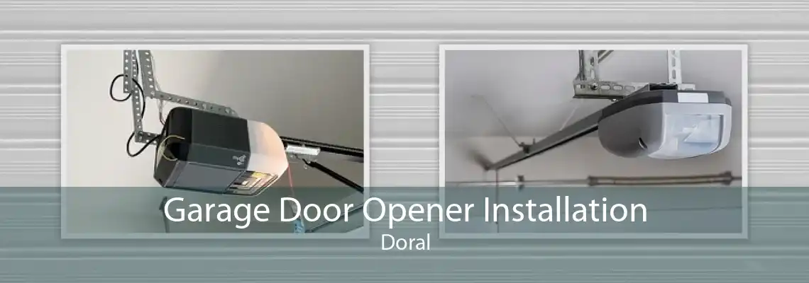 Garage Door Opener Installation Doral