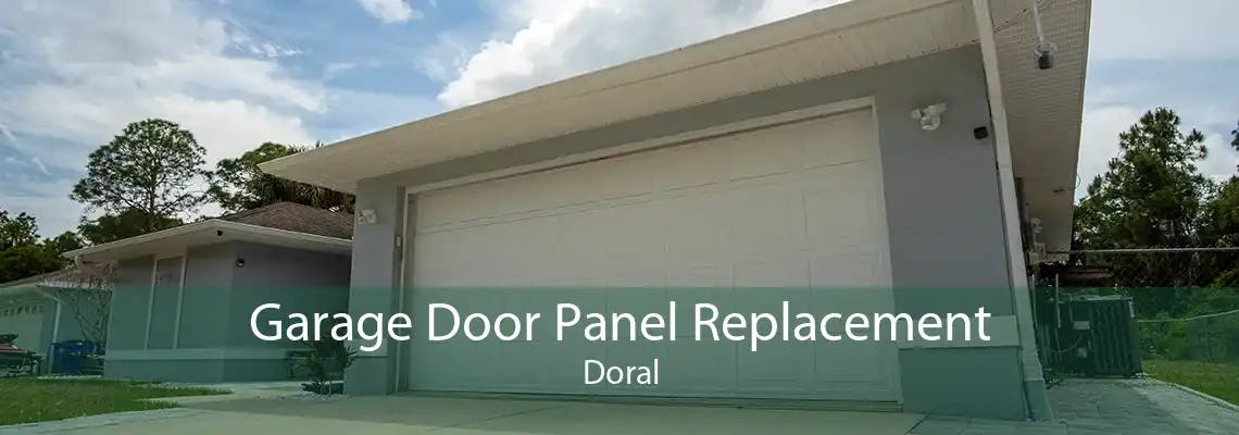 Garage Door Panel Replacement Doral