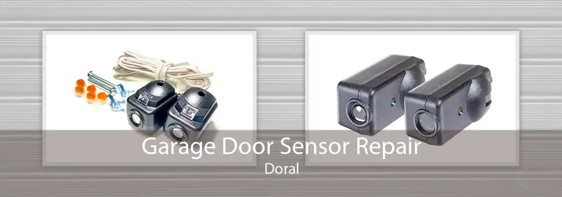 Garage Door Sensor Repair Doral