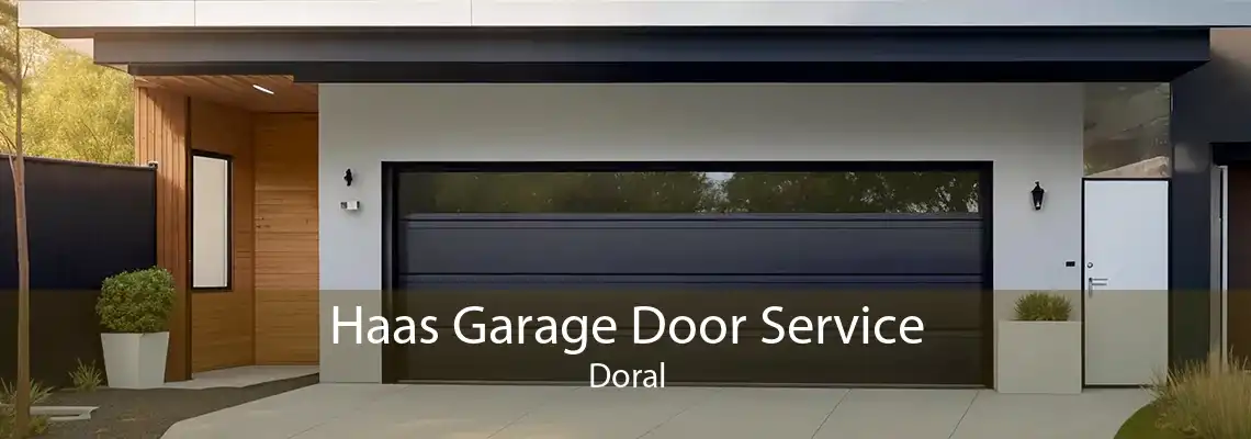 Haas Garage Door Service Doral