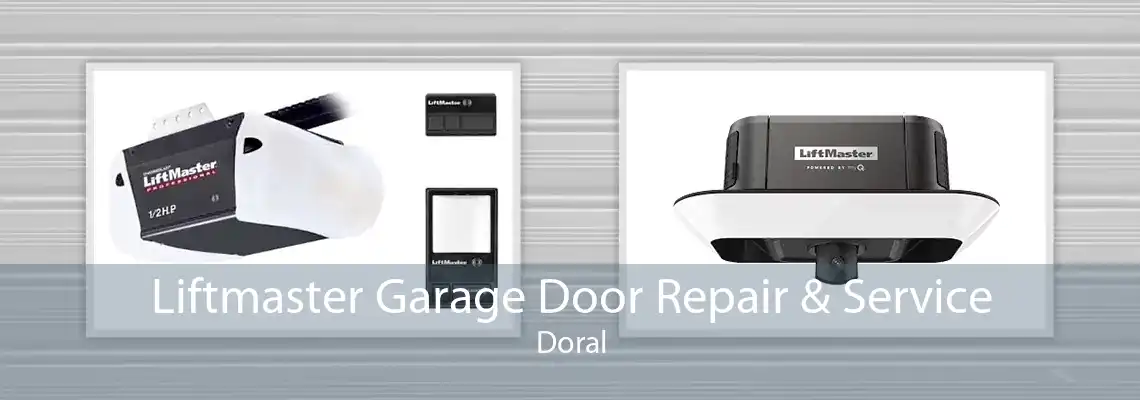 Liftmaster Garage Door Repair & Service Doral