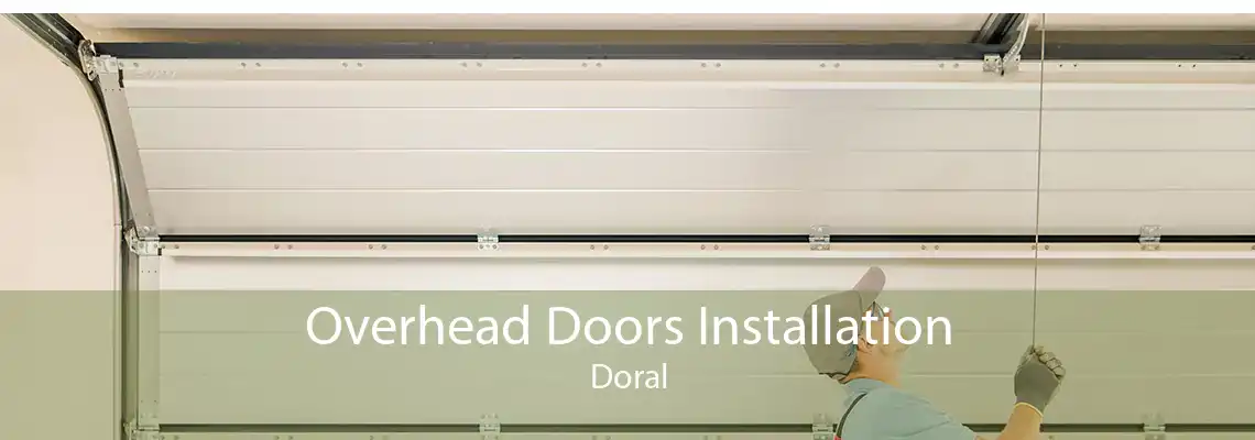 Overhead Doors Installation Doral