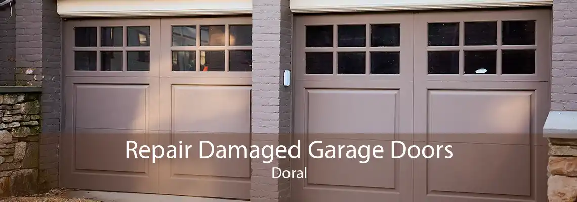 Repair Damaged Garage Doors Doral